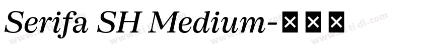 Serifa SH Medium字体转换